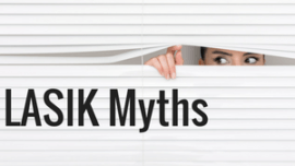 Woman looking out a window at text that reads "LASIK myths"
